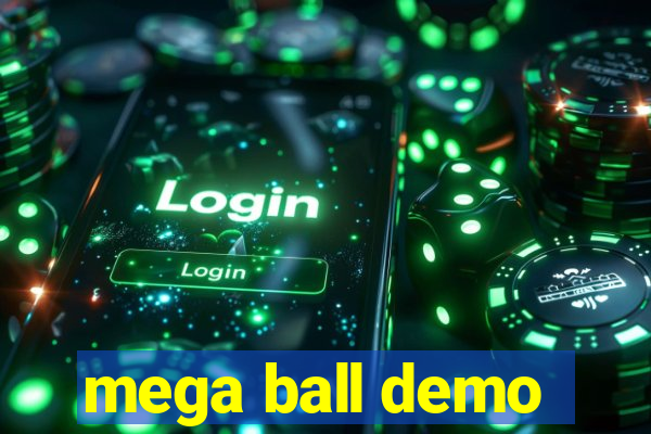 mega ball demo